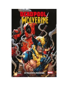 DeadPool/Wolverine Vol. 1: Di nuovo insieme – Panini Comics – Italiano