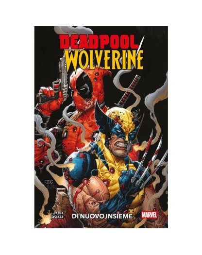 DeadPool/Wolverine Vol. 1: Di nuovo insieme – Panini Comics – Italiano