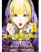 Super Ball Girls Vol. 3 – Edizioni Star Comics – Italiano