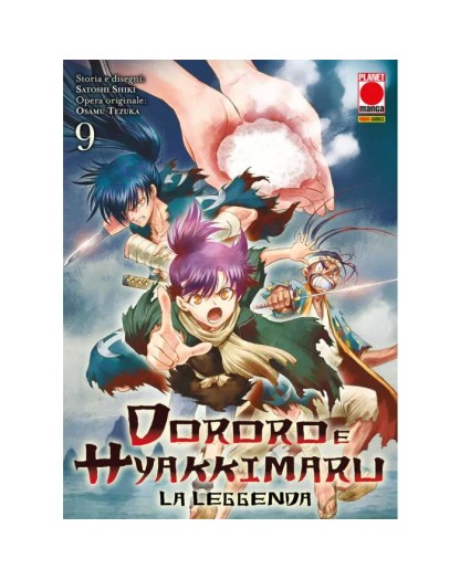 Dororo e Hyakkimaru – La Leggenda 9 – Panini Comics – Italiano