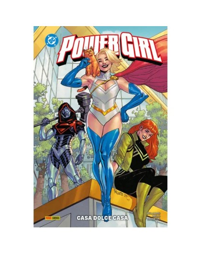 Power girl vol. 3 : Casa Dolce Casa –  Panini Comics – Italiano