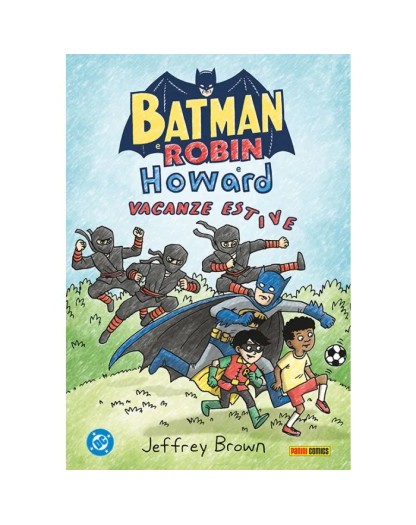 Batman E Robin E Howard: Vacanze Estive – Panini Comics – Italiano