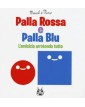 Palla Rossa e Palla Blu – Volume Unico – Bao Publishing – Italiano