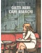 Gatti Neri Cani Bianchi – Bao Publishing – Italiano