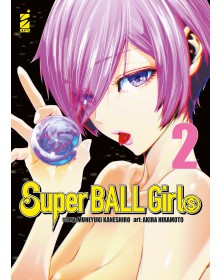Super Ball Girls Vol. 2 – Edizioni Star Comics – Italiano
