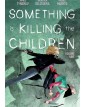 Something is Killing the Children Vol. 9