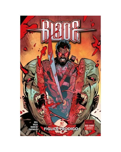 Blade Red Band : Figliol Prodigo – Panini Comics – Italiano