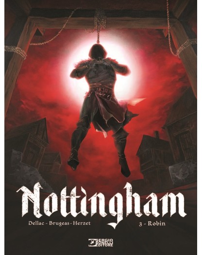 Nottingham Vol. 3 – Robin – Sergio Bonelli Editore – Italiano