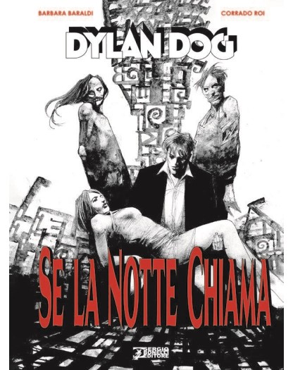 Dylan Dog se la notte chiama - Sergio Bonelli Editore – Italiano