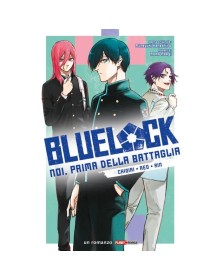 Blue Lock: Noi, prima della Battaglia - Chigiri - Reo- Rin – Panini Comics – Italiano