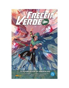 Freccia Verde di Benjamin Percy Vol. 3: Il Fuorilegge di Smeraldo – DC Comics Evergreen – Panini Comics – Italiano