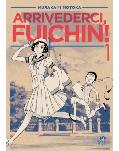 Arrivederci Fuichin Vol. 1 – Coconino Press – Italiano