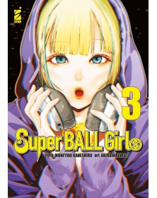 Super Ball Girls Vol. 3 – Edizioni Star Comics – Italiano