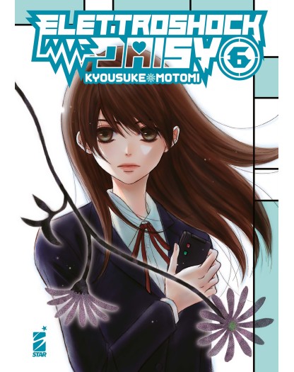 Elettroshock Daisy Vol. 6 ( di 8 ) – Shot 278 -  Edizioni Star Comics – Italiano