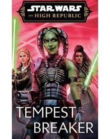 Star Wars Romanzi L' Alta Repubblica : Spezza Tempesta – Panini Comics – Italiano