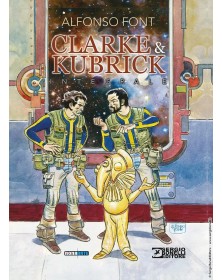 Clarke & Kubrick - Integrale - Sergio Bonelli Editore - Italiano