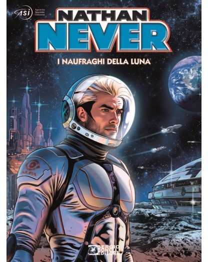 Nathan Never – I Naufraghi della Luna – Sergio Bonelli Editore – Italiano