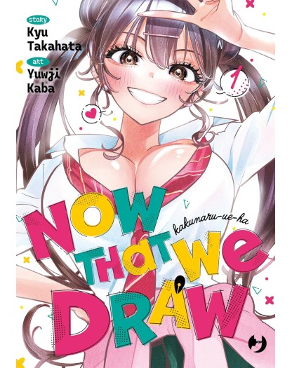 Now That We Draw vol. 1 - J-Pop Manga - Italiano