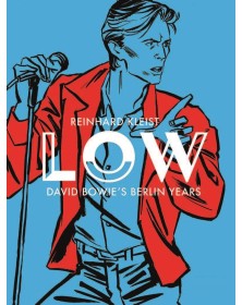 Low: David Bowie e gli anni di Berlino - BAO Publishing - Italiano