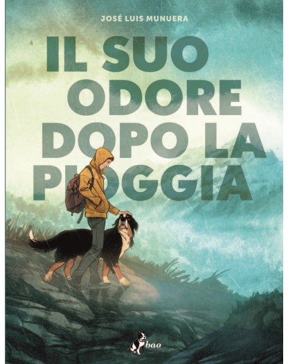 Il suo odore dopo la pioggia - BAO Publishing - Italiano