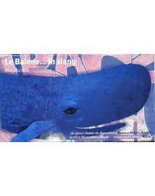 Oliphante - Le Balene... in Slang