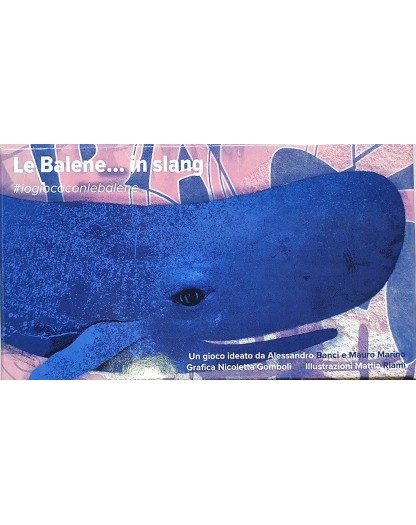 Oliphante - Le Balene... in Slang