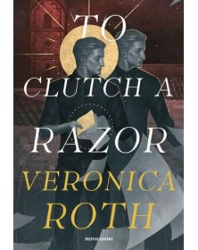 To Clutch A Razor - Mondadori - Italiano