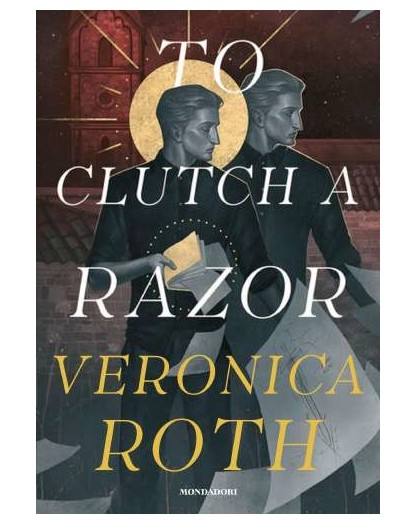 To Clutch A Razor - Mondadori - Italiano