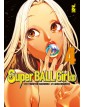 Super Ball Girls Vol. 4 – Edizioni Star Comics – Italiano