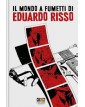 IL MONDO A FUMETTI DI EDUARDO RISSO - Mirage Comics - Italiano