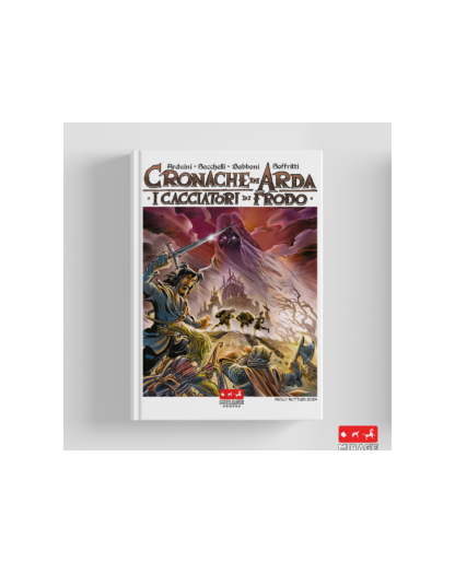 I Cacciatori Di Frodo: Cronache Di Arda - Mirage Comics - Italiano