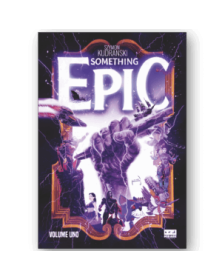 Something Epic Vol. 1 - Mirage Comics - Italiano