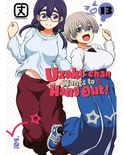Uzaki-Chan Wants to Hang Out! 13 – Up 254 – Edizioni Star Comics – Italiano