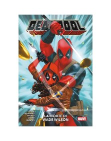 Deadpool Vol. 2:  La Morte di Wade Wilson – Panini Comics – Italiano