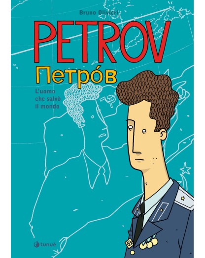Petrov: L’Uomo Che Salvò Il Mondo - Tunuè - Italiano