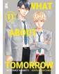 What About Tomorrow – Ashita wa Docchida! 11  – Queer Label 43 – Edizioni Star Comics – Italiano