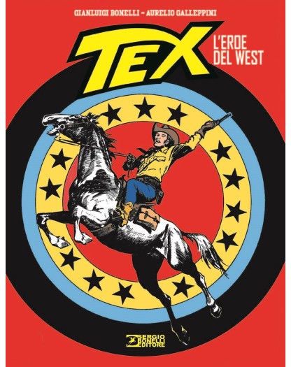 Tex: L’Eroe Del West - Sergio Bonelli Editore - Italiano