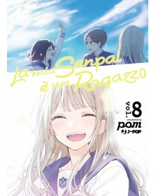 La Mia Senpai È Un Ragazzo vol. 8 - J-POP - Italiano