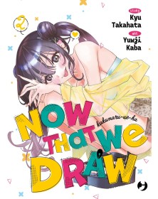 Now That We Draw vol. 2 - J-Pop Manga - Italiano
