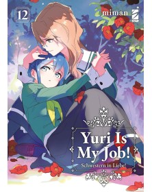 Yuri Is My Job! vol. 12 - Star Comics - Italiano
