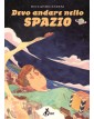 Devo Andare Nello Spazio