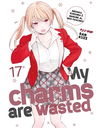 My Charms Are Wasted vol. 17 - J-Pop Manga - Italiano