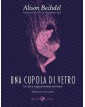 Una Cupola Di Vetro - Rizzoli Lizard - Italiano