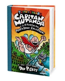 Capitan Mutanda E Il Ritorno Del Professor Chiappone - Piemme - Italiano