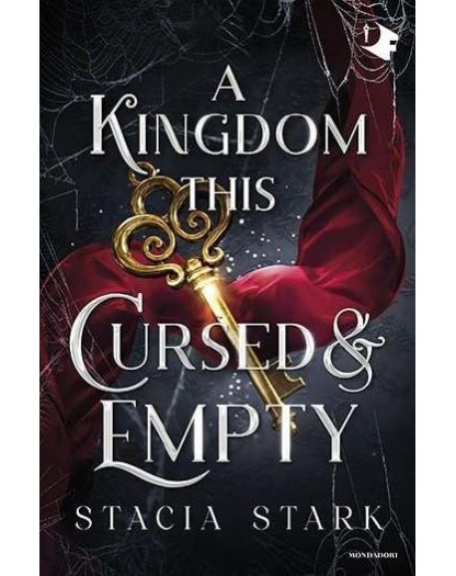 A Kingdom This Cursed And Empty - Mondadori - Italiano