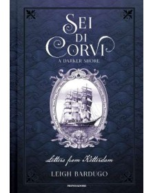 Sei Dei Corvi - A Darker Shore - Mondadori - Italiano
