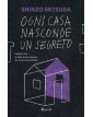 Ogni Casa Nasconde Un Segreto - Mondadori - Italiano