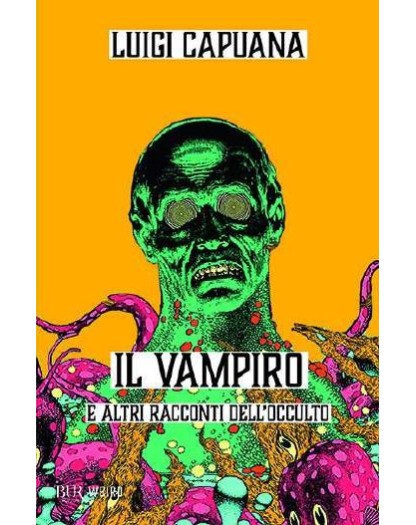 Il Vampiro E Altri Racconti Dell'Occulto - BUR - Italiano