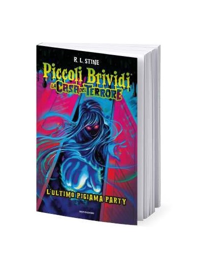 Piccoli Brividi La Casa Del Terrore - L'Ultimo Pigiama Party - Fabbri Editore - Italiano