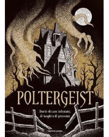 Poltergeist - Storie Di Case Infestate, Di Luoghi E Di Presenze - BUR - Italiano
